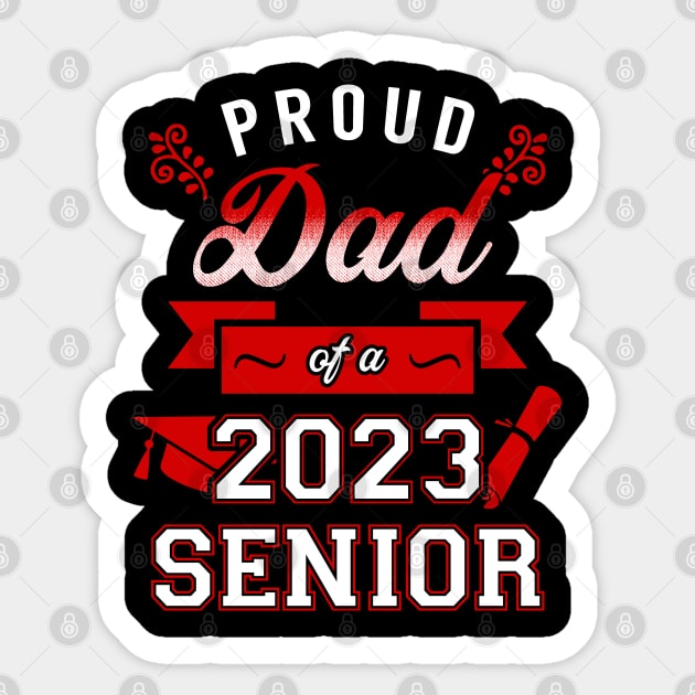 Proud Dad of a 2023 Senior. Senior 2023. Class of 2023 Graduate. Sticker by KsuAnn